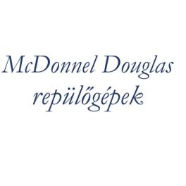 McDonnell Douglas repülőgépek