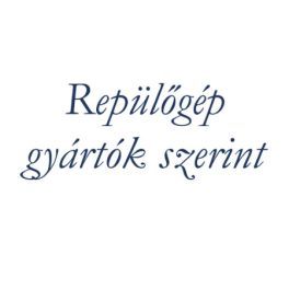 Repülőgép gyártók szerint